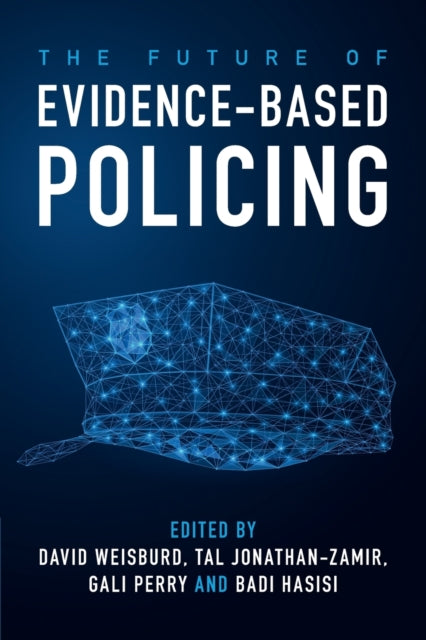 The Future of EvidenceBased Policing