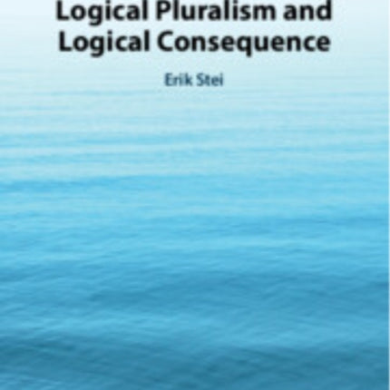 Logical Pluralism and Logical Consequence