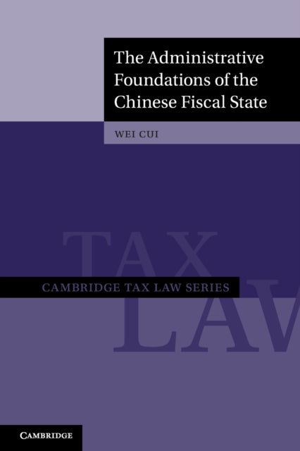 The Administrative Foundations of the Chinese