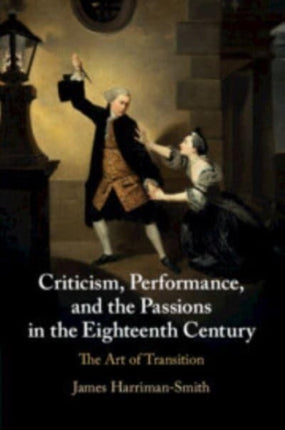 Criticism Performance and the Passions in the