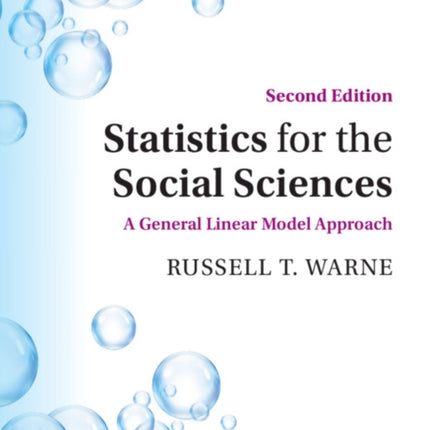 Statistics for the Social Sciences: A General Linear Model Approach