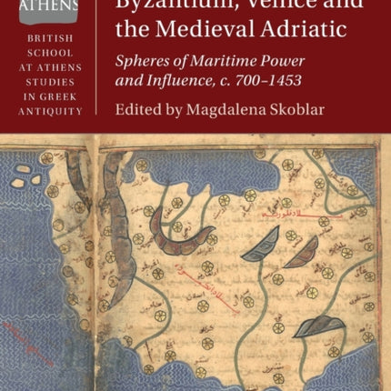 Byzantium Venice and the Medieval Adriatic