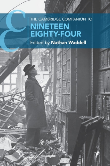 The Cambridge Companion to Nineteen EightyFour