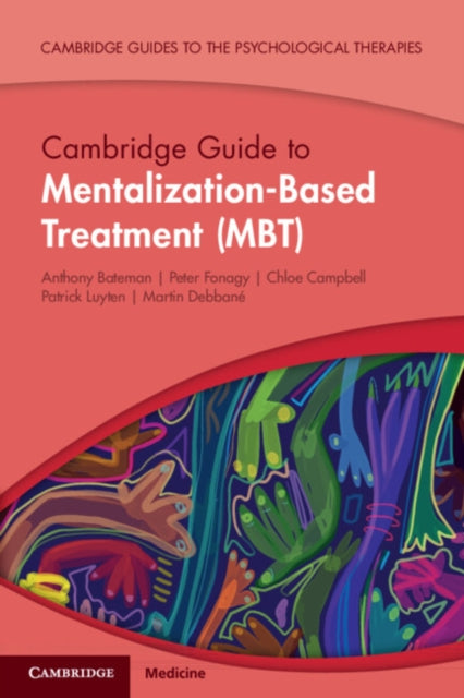 Cambridge Guide to MentalizationBased Treatment