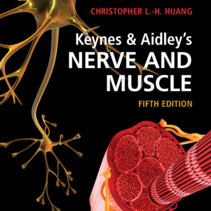 Keynes & Aidley's Nerve and Muscle