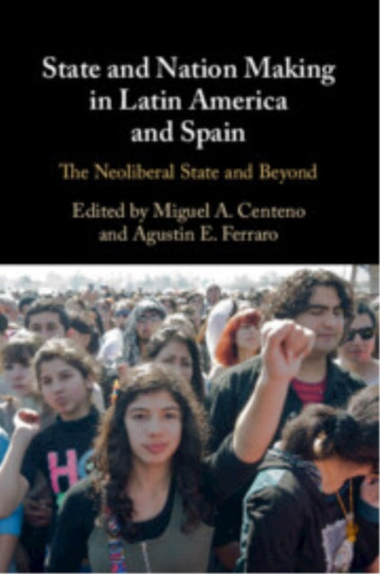 State and Nation Making in Latin America and