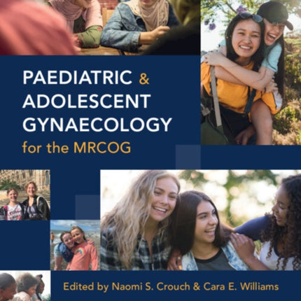 Paediatric and Adolescent Gynaecology for the MRCOG