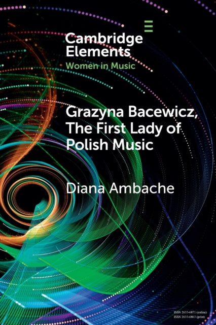 Grazyna Bacewicz The First Lady of Polish Music