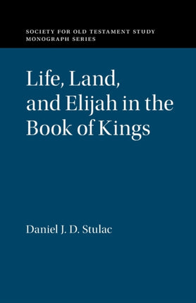 Life Land and Elijah in the Book of Kings
