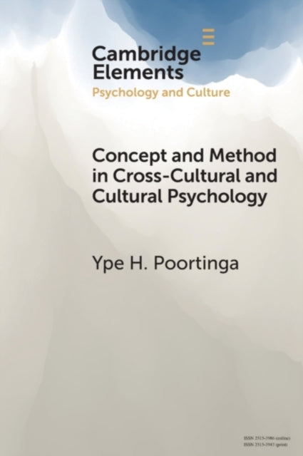 Concept and Method in CrossCultural and Cultural Psychology