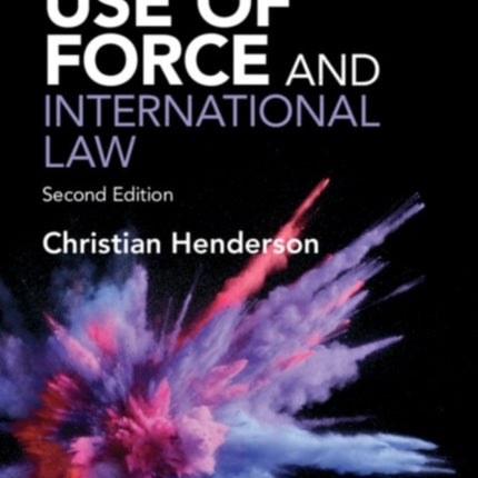 The Use of Force and International Law