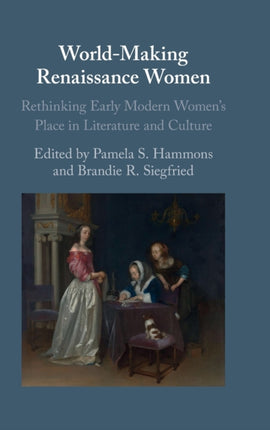 WorldMaking Renaissance Women
