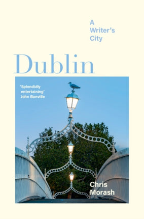 Dublin: A Writer's City