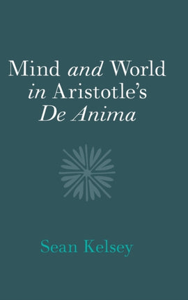 Mind and World in Aristotles De Anima