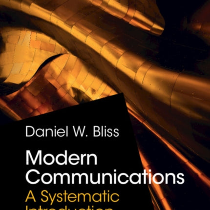 Modern Communications: A Systematic Introduction