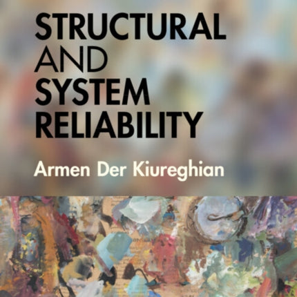 Structural and System Reliability