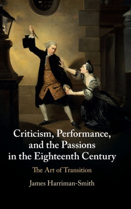 Criticism Performance and the Passions in the