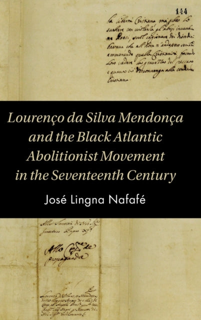 Lourenço da Silva Mendonça and the Black Atlantic