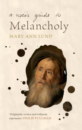 A Users Guide to Melancholy