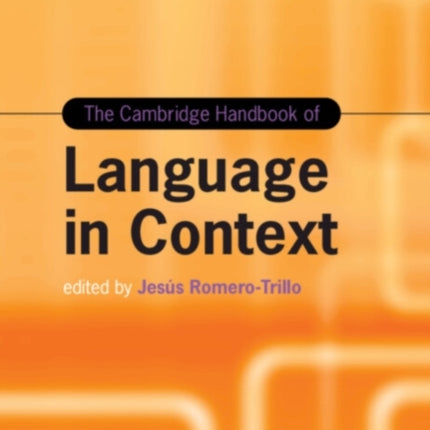 The Cambridge Handbook of Language in Context