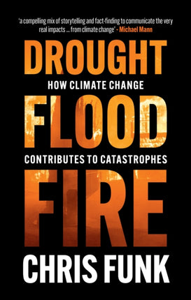 Drought Flood Fire
