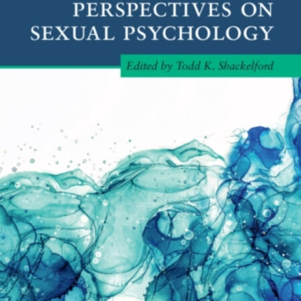 The Cambridge Handbook of Evolutionary Perspectives on Sexual Psychology Volume 2 Male Sexual Adaptations