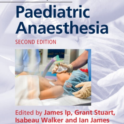 Core Topics in Paediatric Anaesthesia