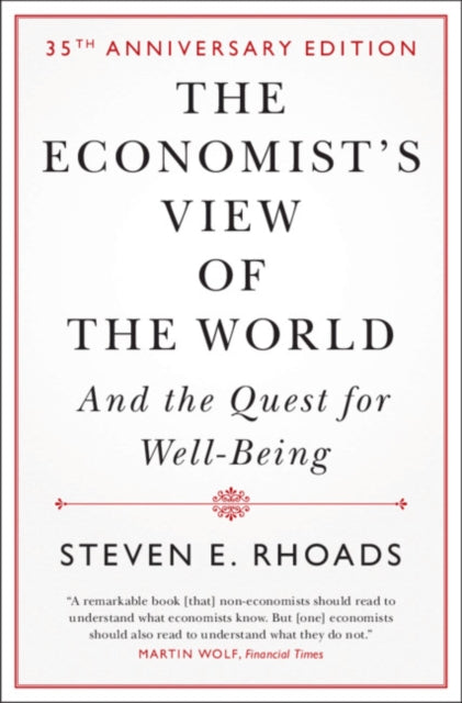 The Economist's View of the World: And the Quest for Well-Being