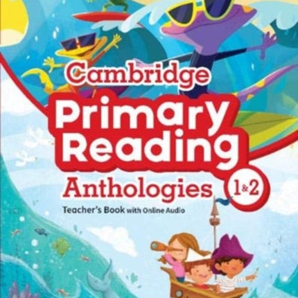 Cambridge Primary Reading Anthologies Levels 12 Teachers Book with Online Audio