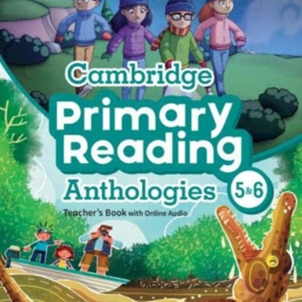 Cambridge Primary Reading Anthologies L5 and L6 Teachers Book with Online Audio
