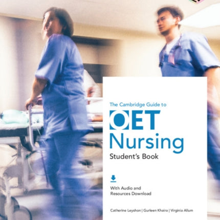 The Cambridge Guide to OET Nursing Students Book with Audio and Resources Download