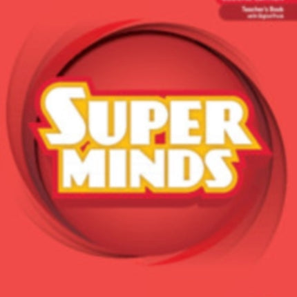 Super Minds Starter Teachers Book with Digital Pack British English