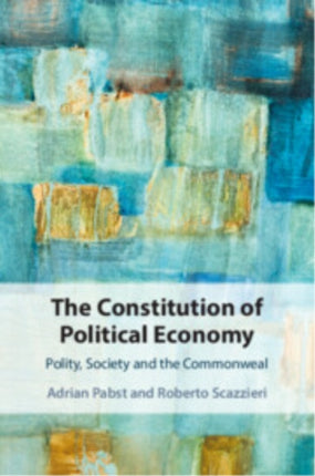 The Constitution of Political Economy