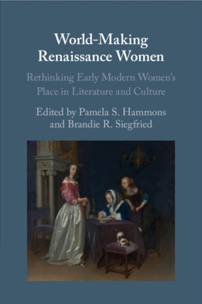 WorldMaking Renaissance Women