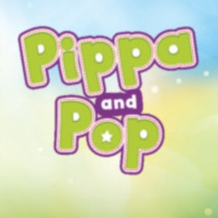 Pippa and Pop Level 1 Flashcards British English