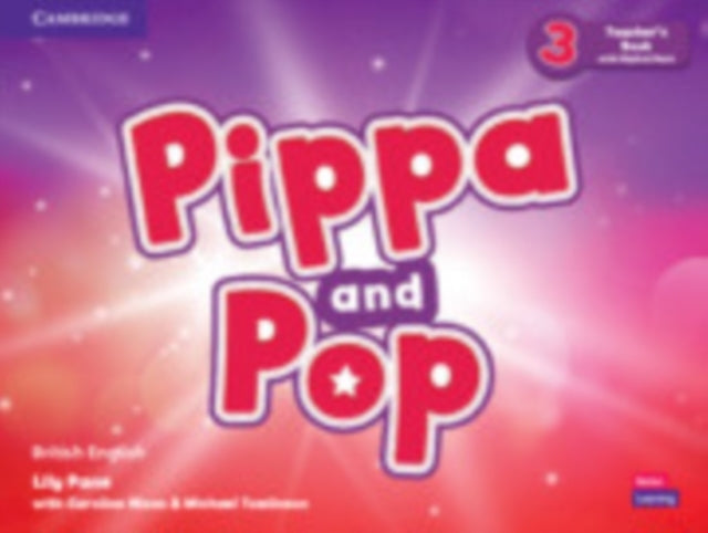 Pippa and Pop Level 3 Teachers Book with Digital Pack British English