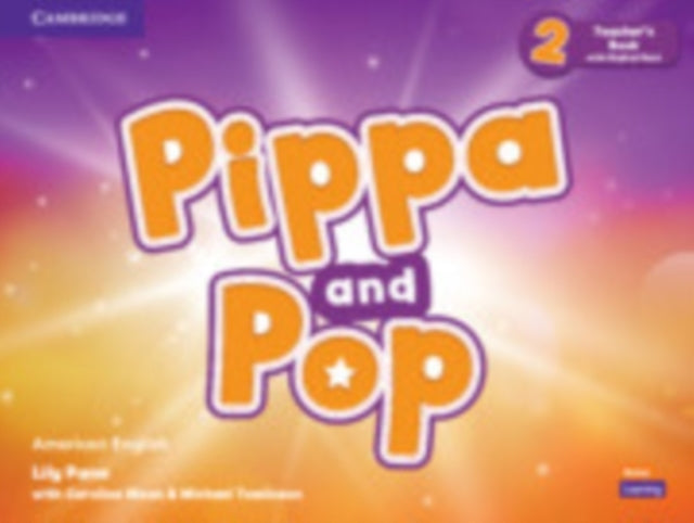 Pippa and Pop Level 2 Teachers Book with Digital Pack American English
