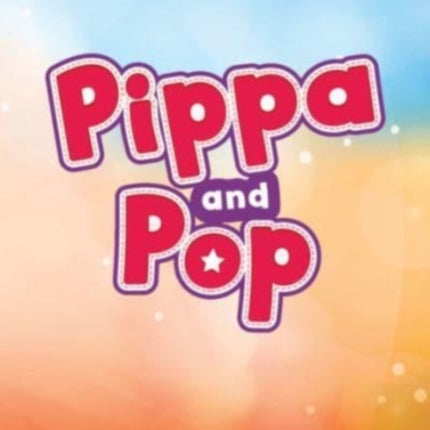 Pippa and Pop Level 3 Big Book American English