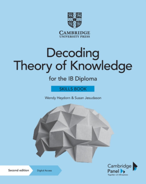 Decoding Theory of Knowledge for the IB Diploma Skills Book with Digital Access 2 Years