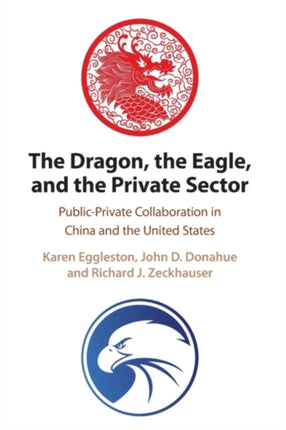 The Dragon the Eagle and the Private Sector
