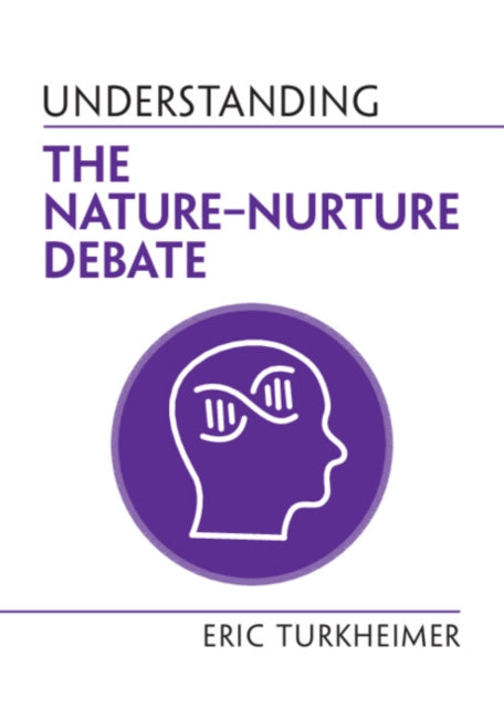 Understanding the NatureNurture Debate