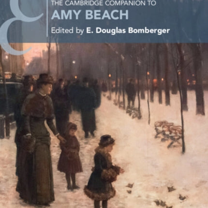 The Cambridge Companion to Amy Beach