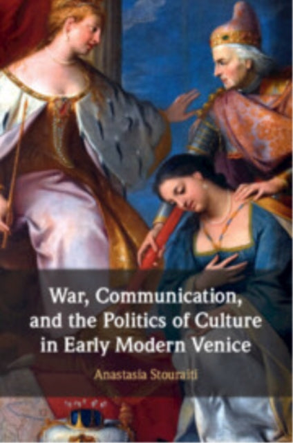 War Communication and the Politics of Culture in