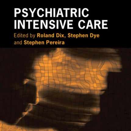 Psychiatric Intensive Care
