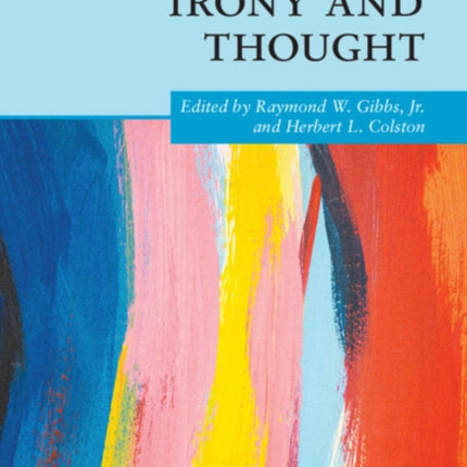 The Cambridge Handbook of Irony and Thought
