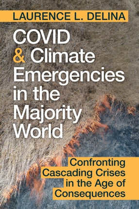 COVID and Climate Emergencies in the Majority