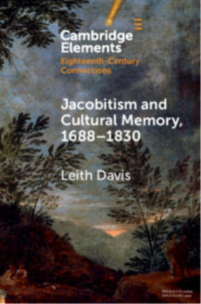Jacobitism and Cultural Memory 16881820