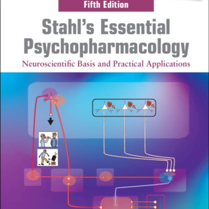 Stahls Essential Psychopharmacology