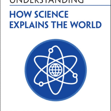 Understanding How Science Explains the World