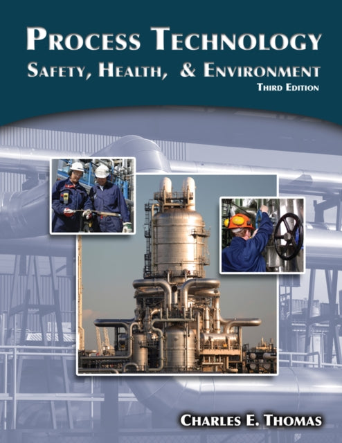 Process Technology: Safety, Health, and Environment